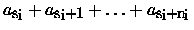 $a_{s_i} + a_{s_i+1} + \dots + a_{s_i+n_i}$